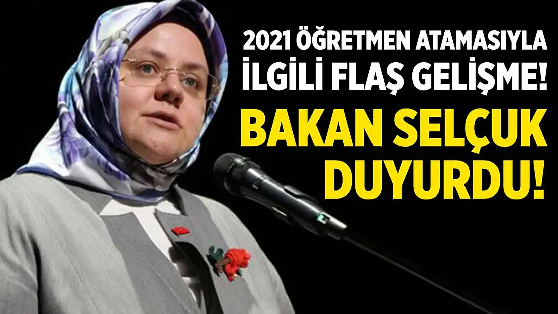 2021 öğretmen atamasıyla ilgili flaş gelişme!