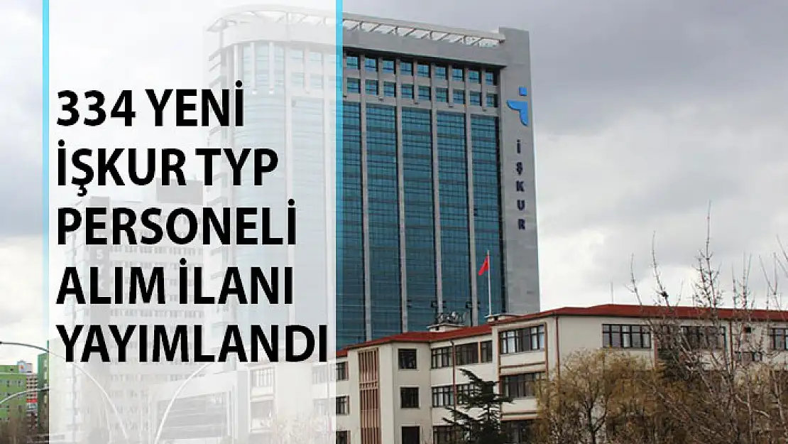 334 İŞKUR Yeni TYP Personeli Alım İlanı Yayımlandı!