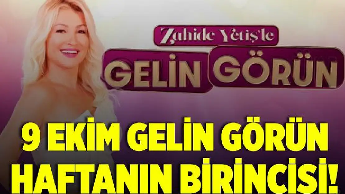 9 Ekim Zahide Yetiş'le Gelin Görün haftanın birincisi! Zahide Yetiş'le Gelin Görün kim kazandı? Kanal D Zahide Yetiş'le Gelin Görün