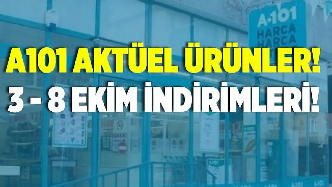 A101 aktüel ürünler listesi yayımlandı! 3 - 8 Ekim A101 indirimli ürünler! Neredeyse bedavaya satılıyor!
