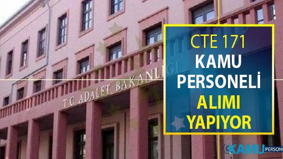 Adalet Bakanlığı 171 Kamu Personeli Alımı Yapıyor