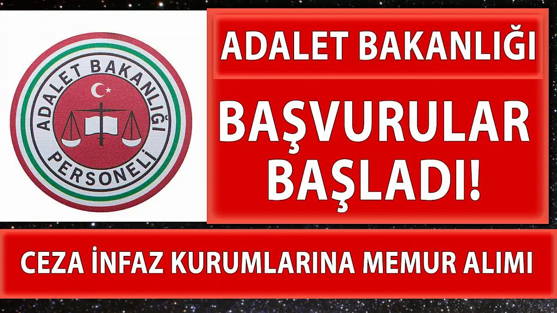 Adalet Bakanlığı personel alımı başvuruları başladı! Başvuru şartları nelerdir?