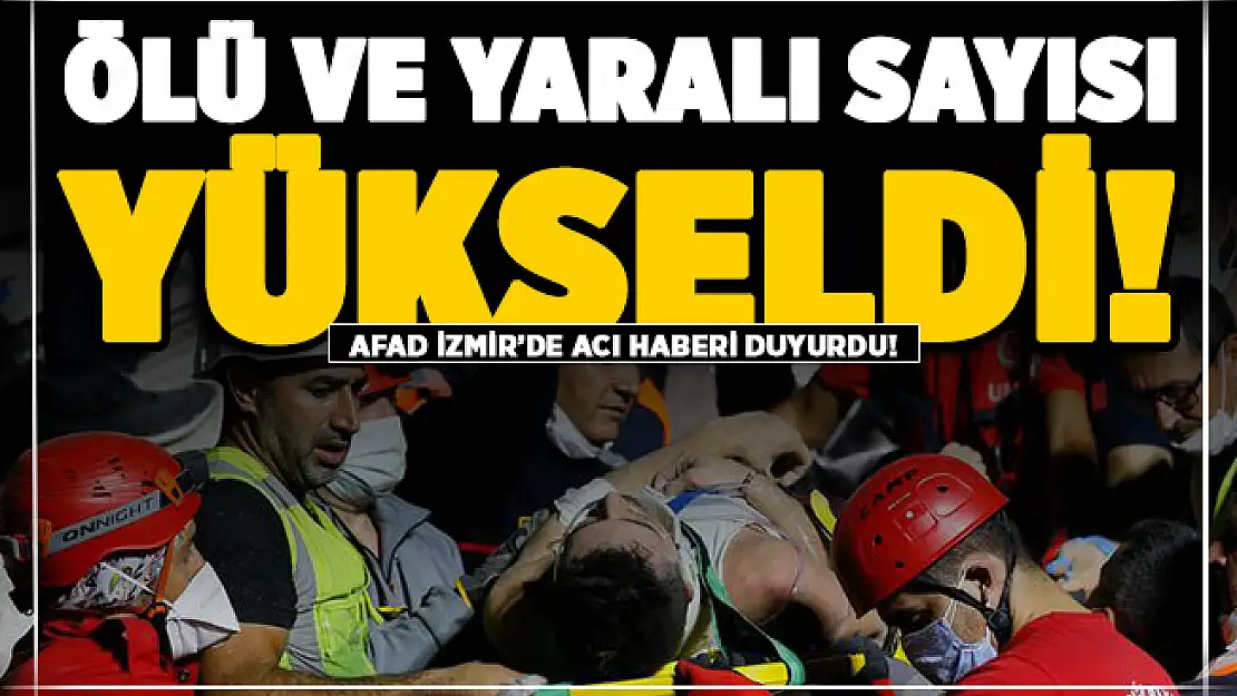 AFAD acı haberi duyurdu! İzmir'de ölü ve yaralı sayısı yükseldi