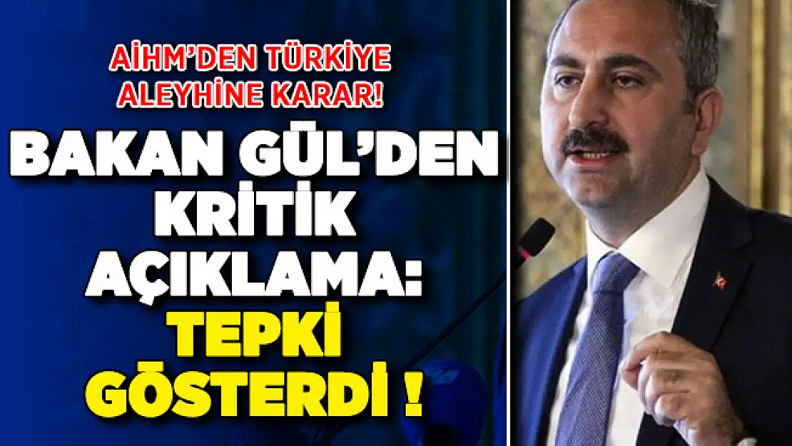 AİHM'den Türkiye aleyhine geçici tedbir kararı! Adalet Bakanlığından açıklama geldi