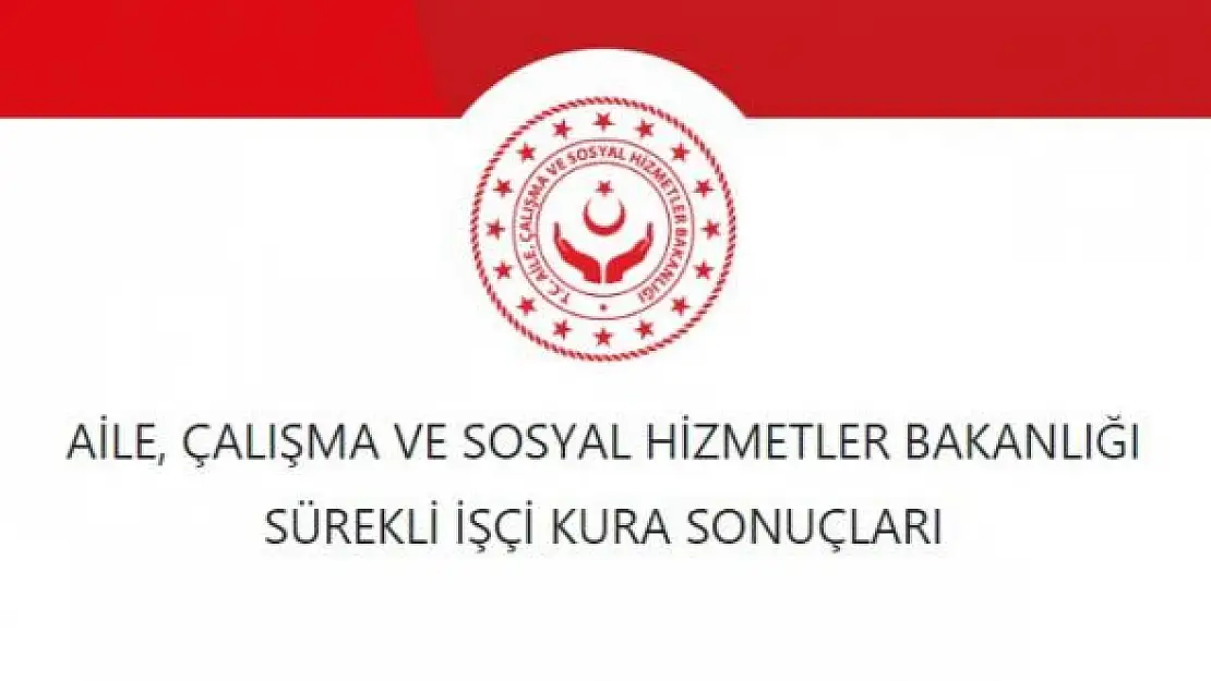 Aile, Çalışma ve Sosyal Hizmetler Bakanlığı duyurdu: Personel alımı başvuru sonuçları açıklandı!