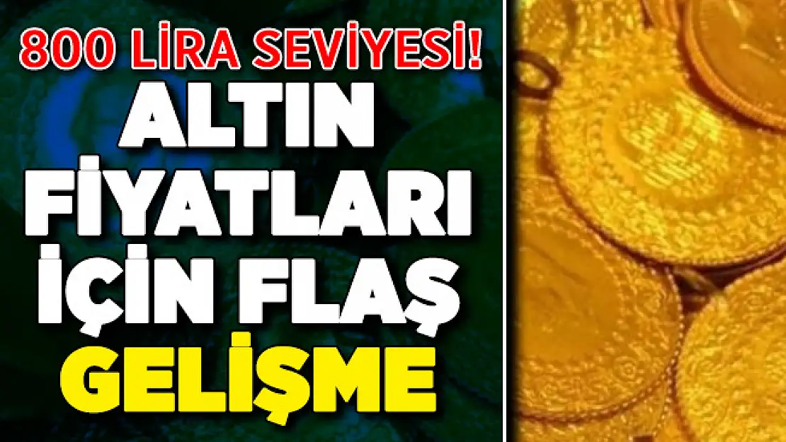 Altın fiyatları için 800 lira gelişmesi! 10 Ekim güncel altın fiyatları