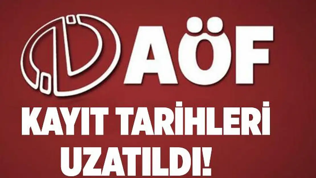Anadolu Üniversitesi son dakika duyurdu! AÖF kayıt tarihleri uzatıldı! AÖF kayıtları ne zaman 2020?