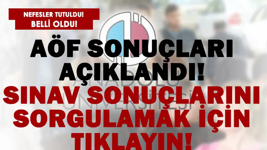 AÖF sonuçları açıklandı! 2021-2022 güz yarıyılı ara sınav sonuçları sorgulama! AÖF sınav sonuçları
