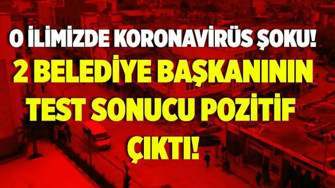Aynı ildeki belediye başkanının koronavirüs testi pozitif çıktı!