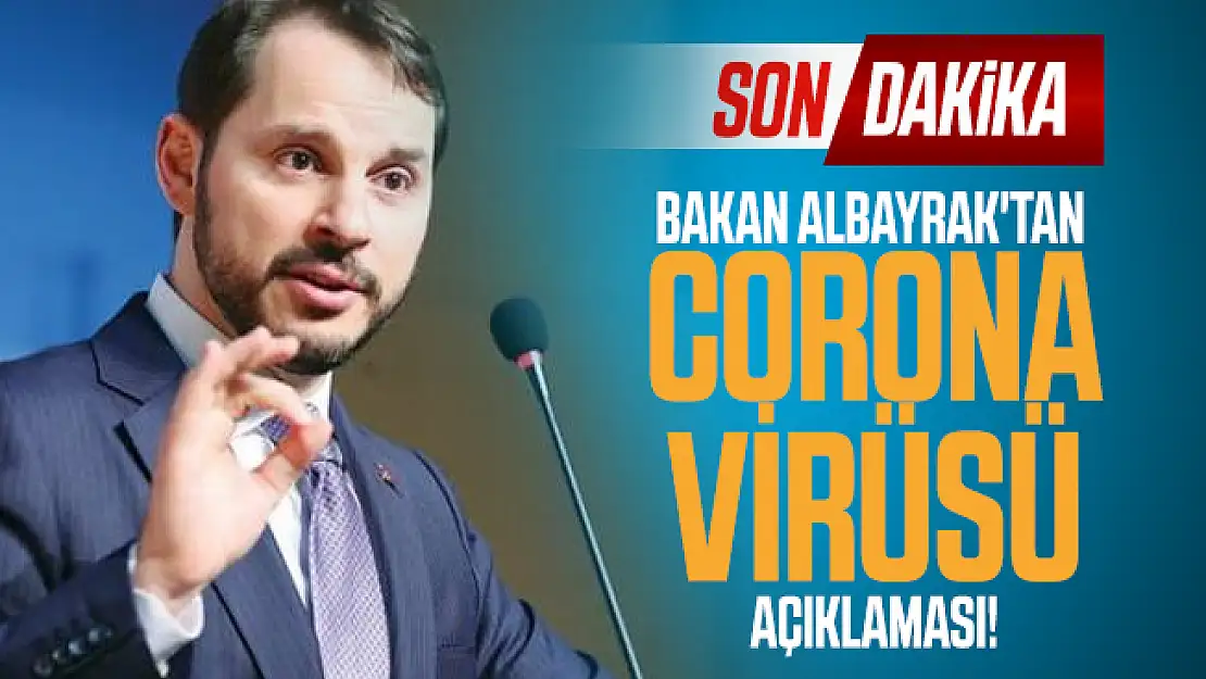 Bakan Albayrak'tan son dakika corona virüsü açıklaması!