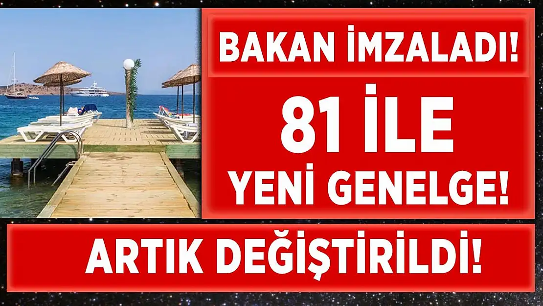 Bakan imzaladı! 81 ile yeni genelge gönderildi!