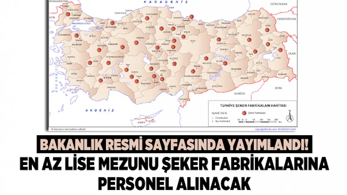 Bakanlık resmi sayfasında yayımlandı! En az lise mezunu Şeker Fabrikalarına personel alınacak