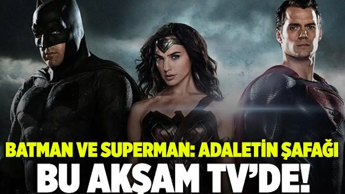 Batman ve Superman: Adaletin Şafağı filminin konusu ne? Batman ve Superman hangi kanalda olacak? Batman ve Superman: Adaletin Şafağı oyuncuları..