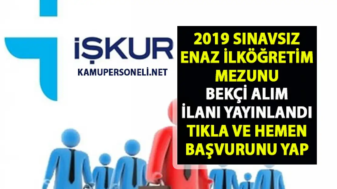 Bekçi alım ilanı iş başvurusu! Hangi illerde bekçi alımı yapılacak? İŞKUR, Bekçi alımı başvuru şartları..