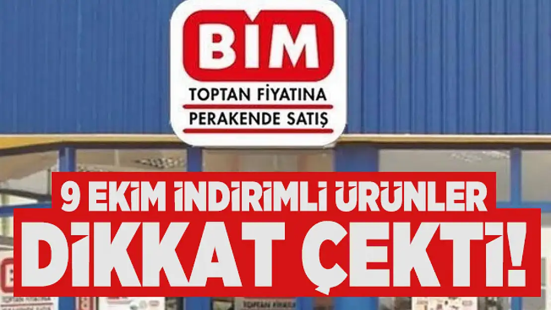 BİM 9 Ekim Aktüel Ürünler Kataloğu içinde yer alan indirimli ürünler dikkat çekti!