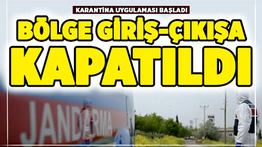 Bugün karantinaya alınan yerler! 90 yer salgın nedeniyle karantinaya alındı