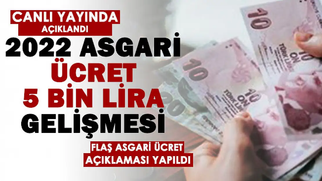 Canlı yayında açıklandı! Milyonlarca kişiyi mutlu eden gelişme yaşandı: 2022 asgari ücret 5 bin lira açıklaması