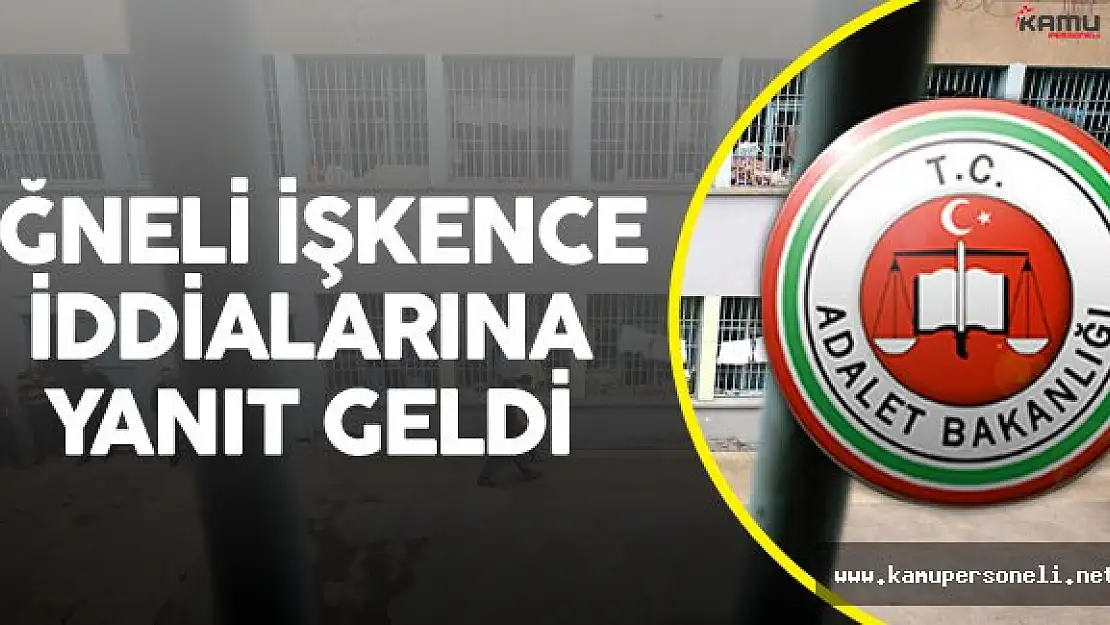 Cezaevinde İğneli İşkence Haberlerine Adalet Bakanlığı'ndan Yanıt Geldi