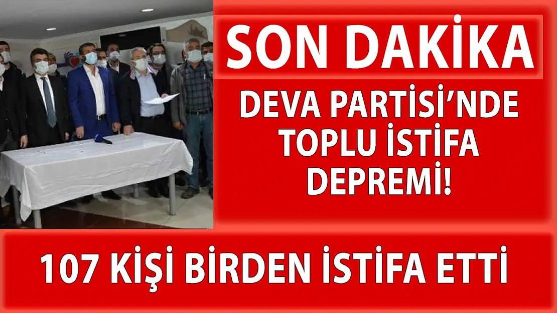 Deva partisinde toplu istifa!