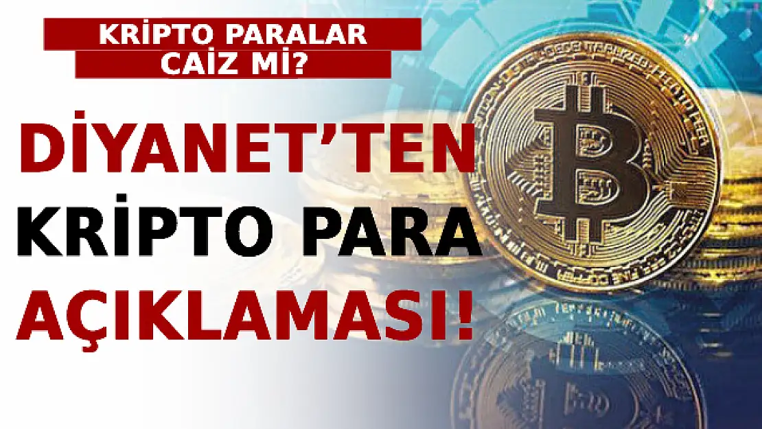 Diyanet'ten Kripto Para Açıklaması! Kripto Paralar Caiz Mi?