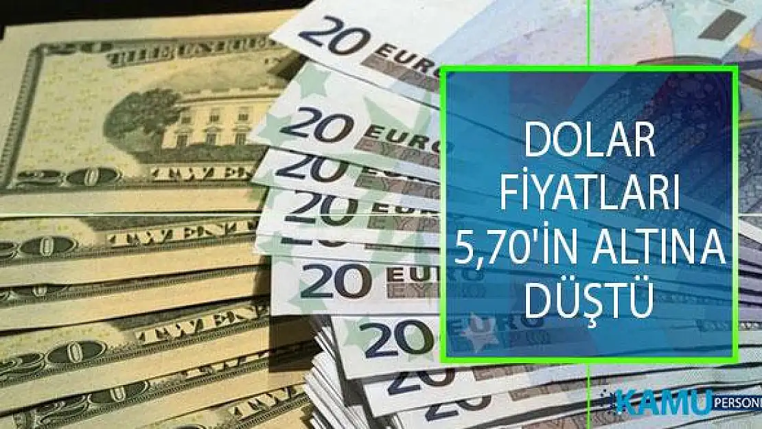 Dolar Fiyatları 5,70'in Altına Düştü! Dolar ve Euro Fiyatları Ne Kadar? 10 Temmuz 2019