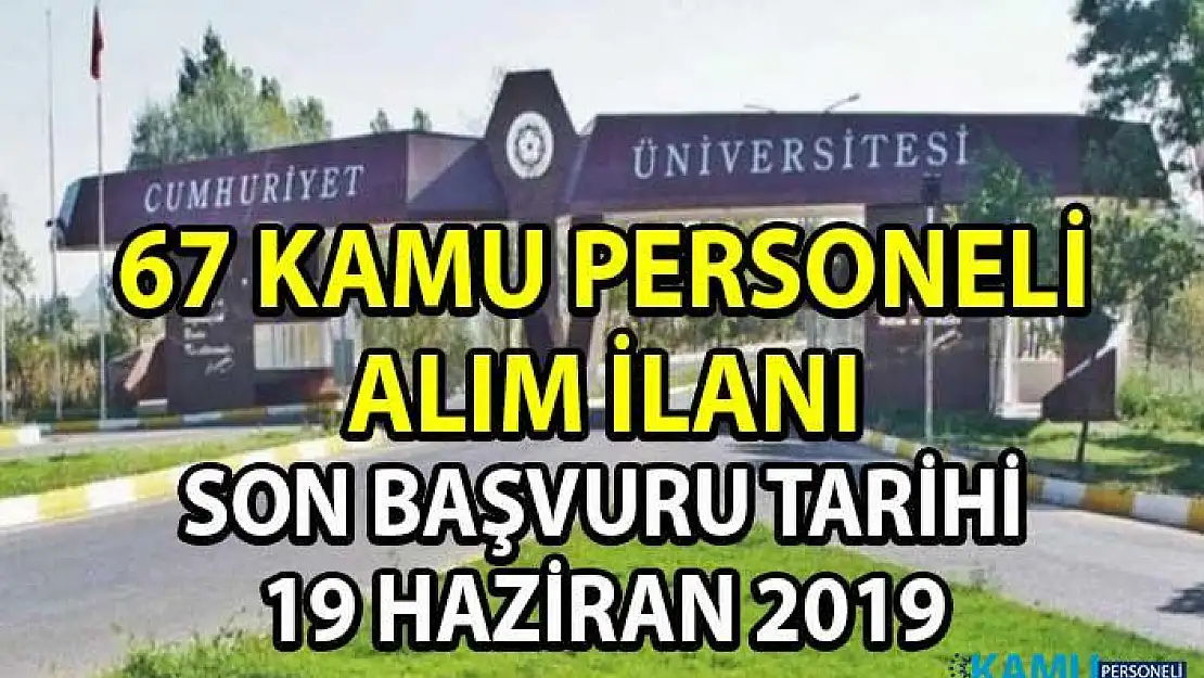 DPB tarafından yeni personel alımı ilanı yayınlandı! Sivas Cumhuriyet Üniversitesi'ne 67 akademik memur alımı yapılacaktır