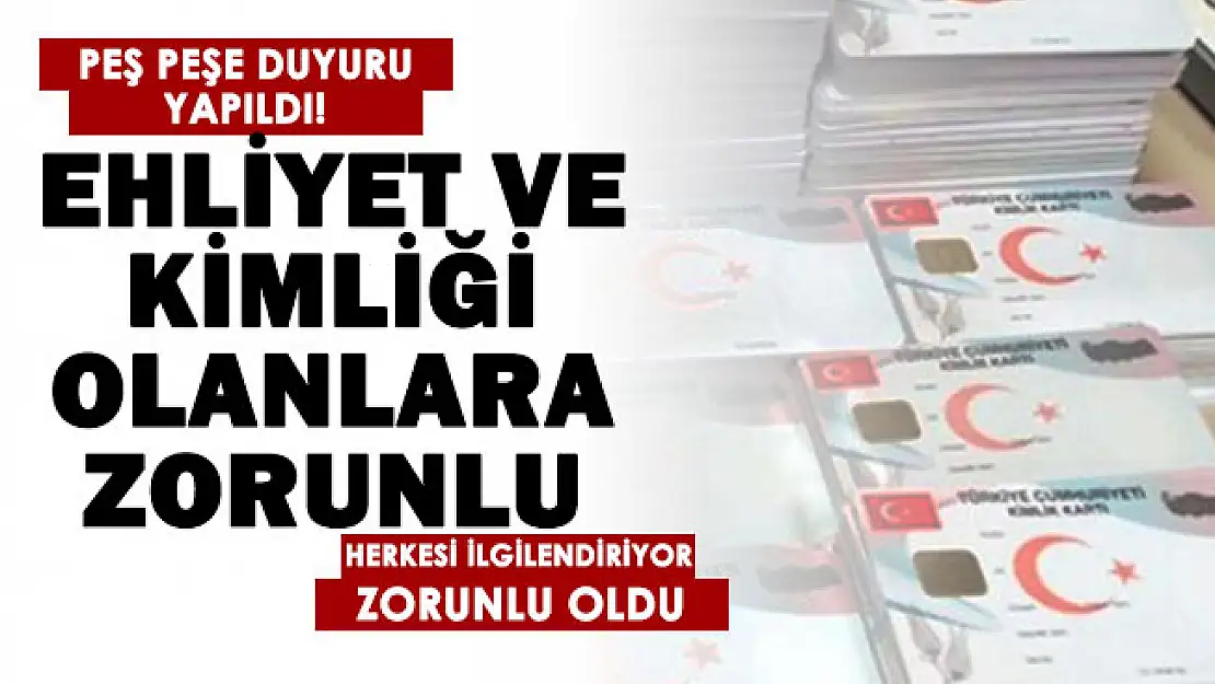 Ehliyeti ve kimliği olan vatandaşları ilgilendiren son dakika gelişmesi: Bundan sonra zorunlu oldu!