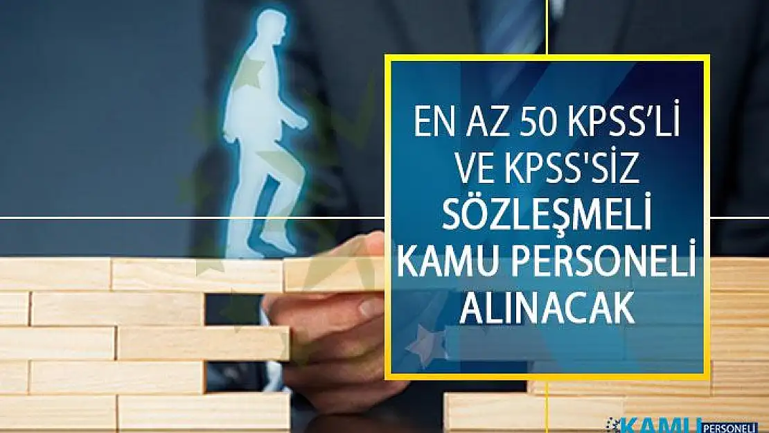 En Az 50 KPSS Puan Şartı ve KPSS'siz Sözleşmeli Kamu Personeli Alımı DPB İş İlanları!