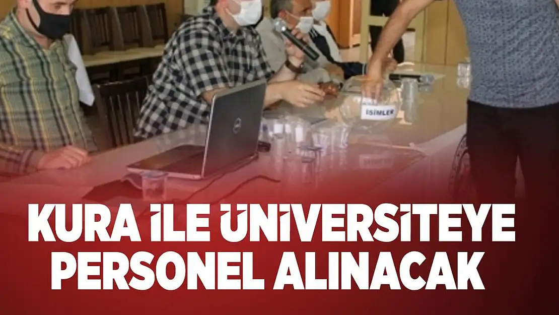 En az ilköğretim mezunu kura ile Üniversiteye personel alınacak!