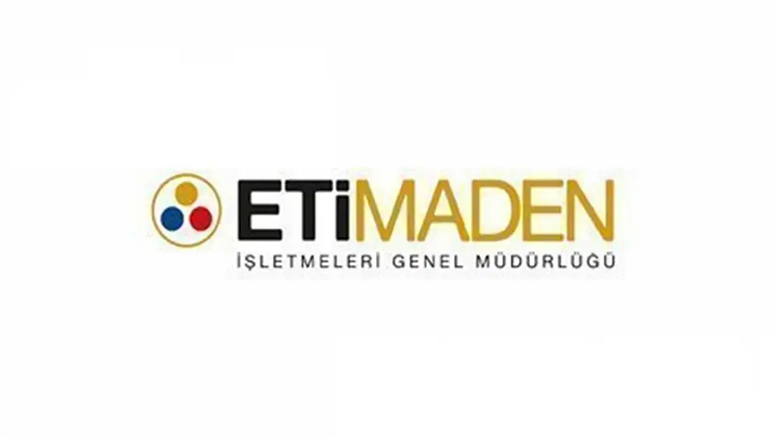 Eti Maden İşletmeleri Genel Müdürlüğü 264 işçi alacak