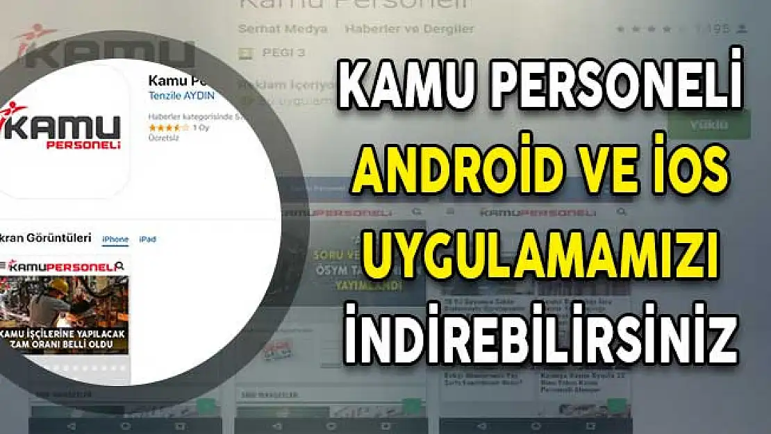 Gelişmelerden Anlık Haberdar Olmak İçin Kamu Personeli Mobil Uygulalarımızı İndirebilirsiniz