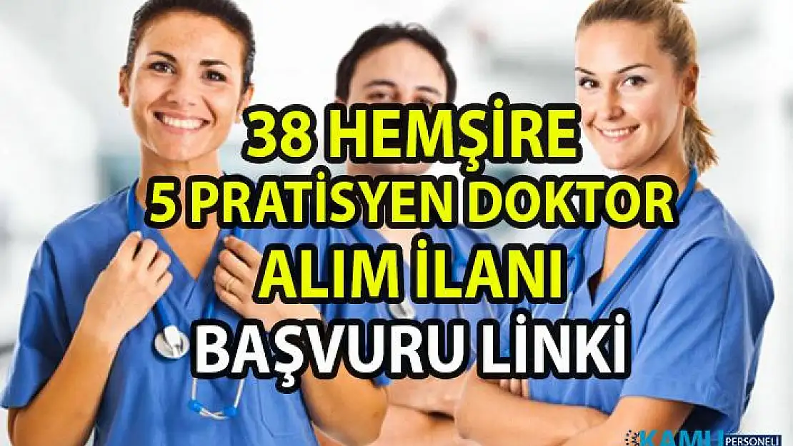 Hemşire iş ilanları! İŞKUR tarafından 38 hemşire ve 5 pratisyen doktor personel alımı yapılacak