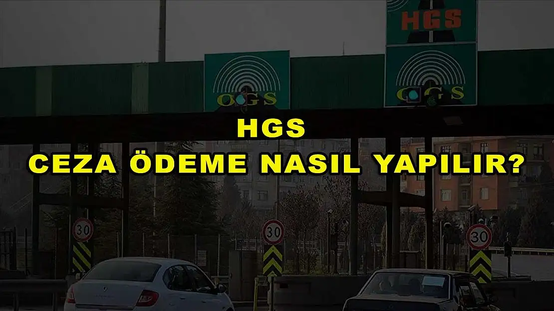 HGS Ceza Ödeme Nasıl Yapılır?