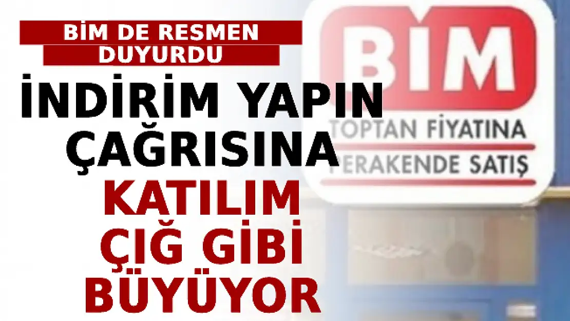 İndirim Yapın Çağrısına Katılım Çığ Gibi Büyüyor: BİM de Resmen Duyurdu!