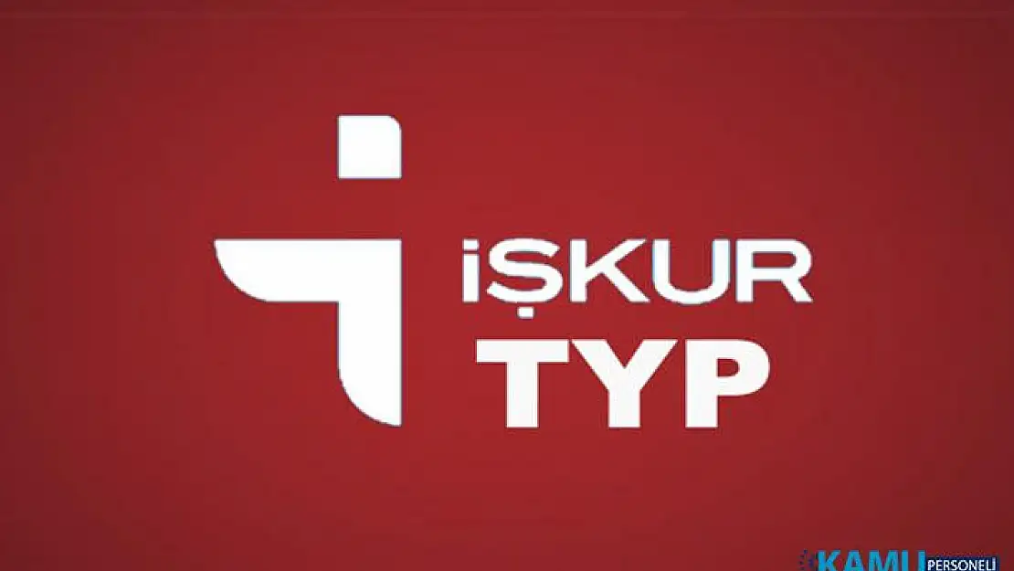 İŞKUR TYP İle 519 Personel Alımı Başladı! 2019 İŞKUR TYP Başvuruları Nasıl Yapılır?
