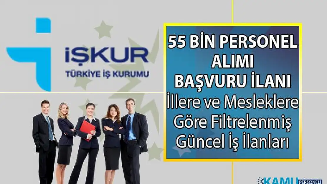 İŞKUR'da 1 Temmuz'da KPSS Şartsız en az ilköğretim, lise, ön lisans ve lisans mezunları için yayınlanan güncel iş ilanları!