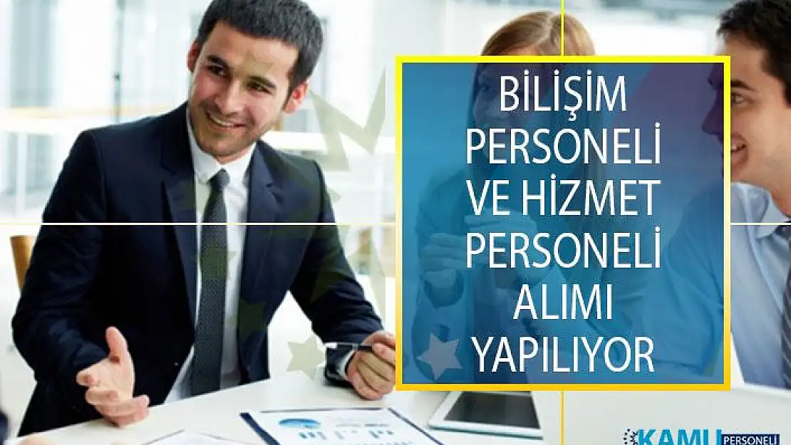 İŞKUR'dan Bilişim Personeli ve Hizmet Personeli Alımı İş İlanı Yayımlandı!