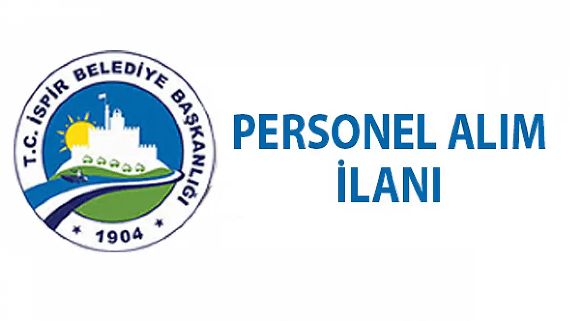 İspir Belediyesi 14-18 Kasım arası 13 personel alımı yapacak!