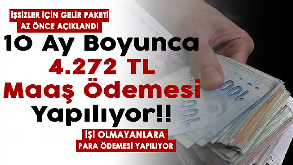 İşsizler için yeni paket az önce açıklandı! İşi olmayanlara 10 ay boyunca 4 bin 272 TL veriliyor