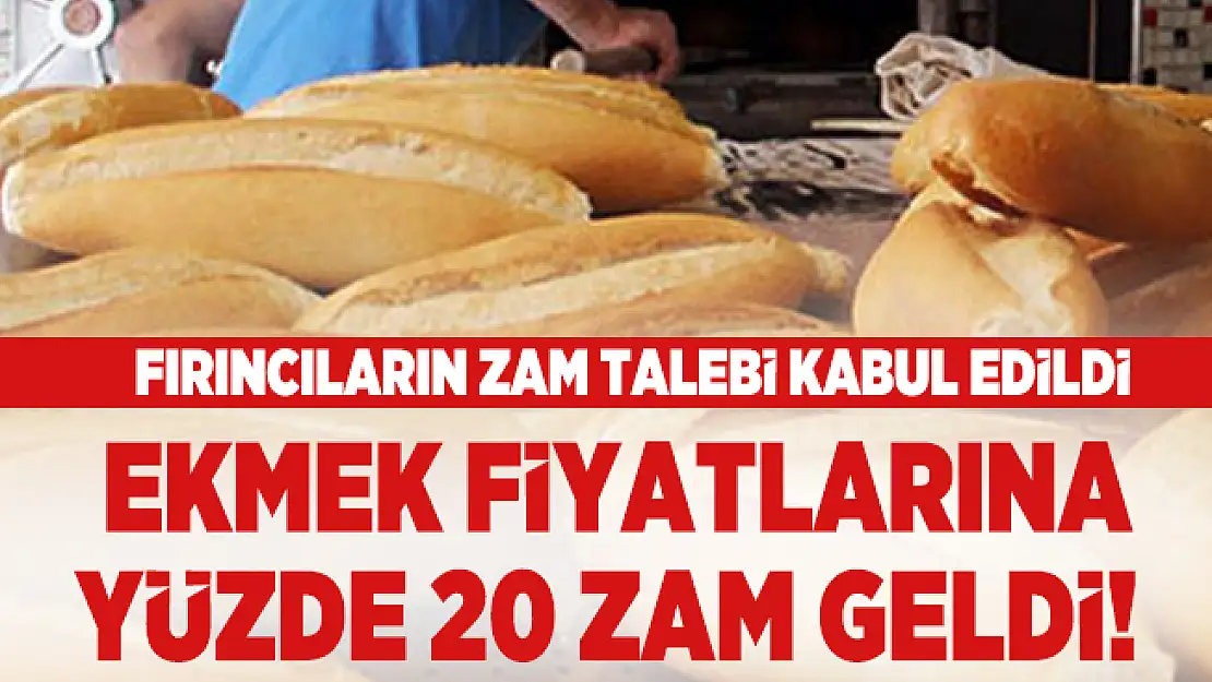 İstanbul'da ekmek fiyatlarına yüzde 20 zam geldi! İstanbul'da ekmek fiyatları değişti