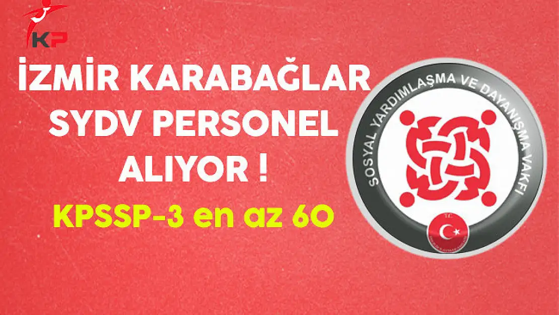 İzmir Karabağlar SYDV Kamu Personeli Alıyor