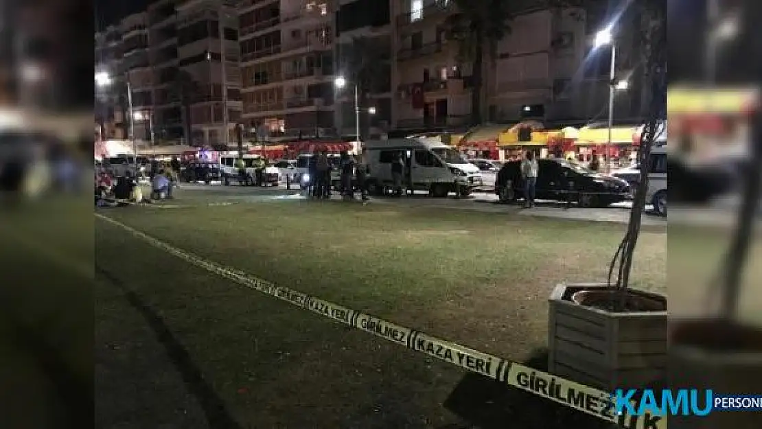 İzmir'in Alsancak semti Kordonboyu'nda silahlı kavga!.