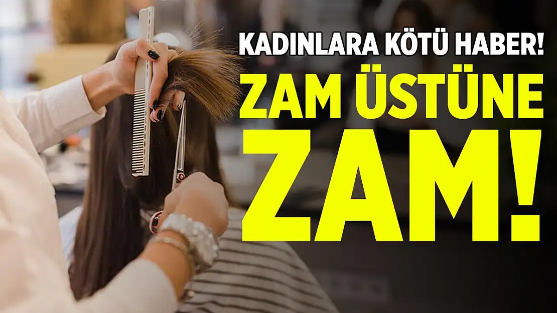 Kadınlara kötü haber! Zamlar peş peşe geliyor!