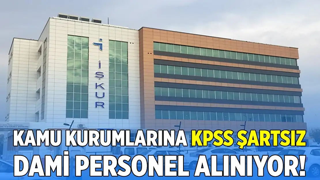 Kamu kurumlarına İŞKUR üzerinden daimi alım yapılıyor! Başvurular yarın sona eriyor!