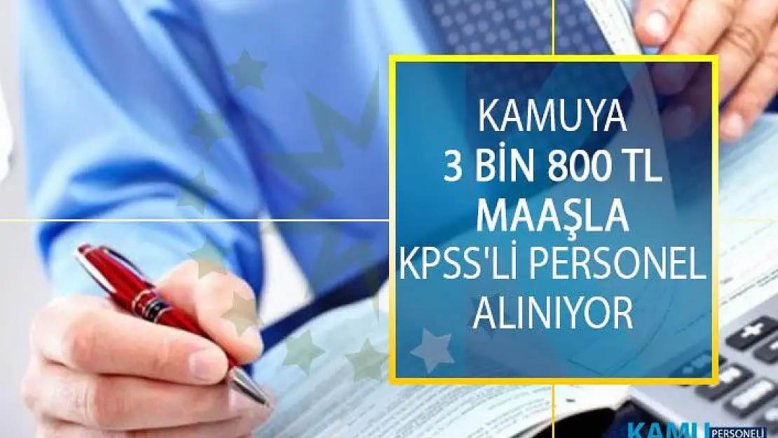 Kamuya 3 Bin 800 TL Maaşla KPSS'li Personel Alımı İçin DPB'den Yeni İlan Yayımlandı!