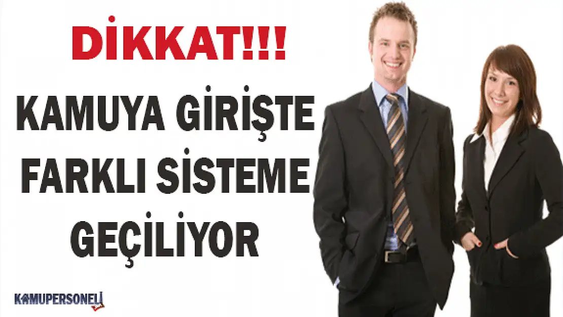 Kamuya Girişte Yeni Sistem: Sınav + Güvenlik Soruşturması 3 Yıllık Sözleşmeli Personel