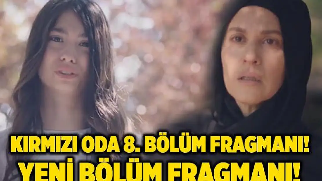 Kırmızı Oda 8. bölüm fragmanı izle! TV8 Kırmızı Oda 8. bölüm fragmanı! Kırmızı Oda 8. bölüm neler olacak? Kırmızı Oda 7. bölüm izle