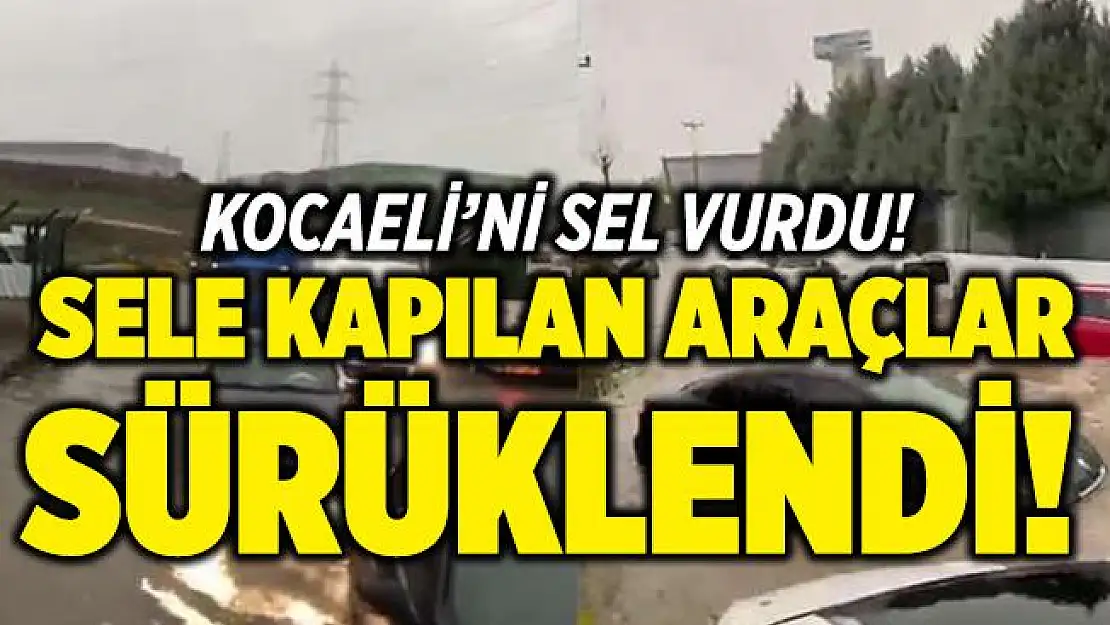 Kocaeli'yi sel vurdu! Dere taştı! Sele kapılan araçlar sürüklendi!