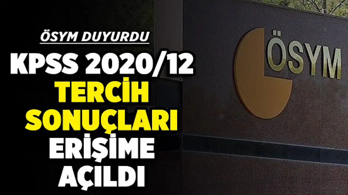KPSS 2020/12 Çevre ve Şerhiclik Bakanlığı personel alımı tercih sonuçları ÖSYM tarafından açıklandı!