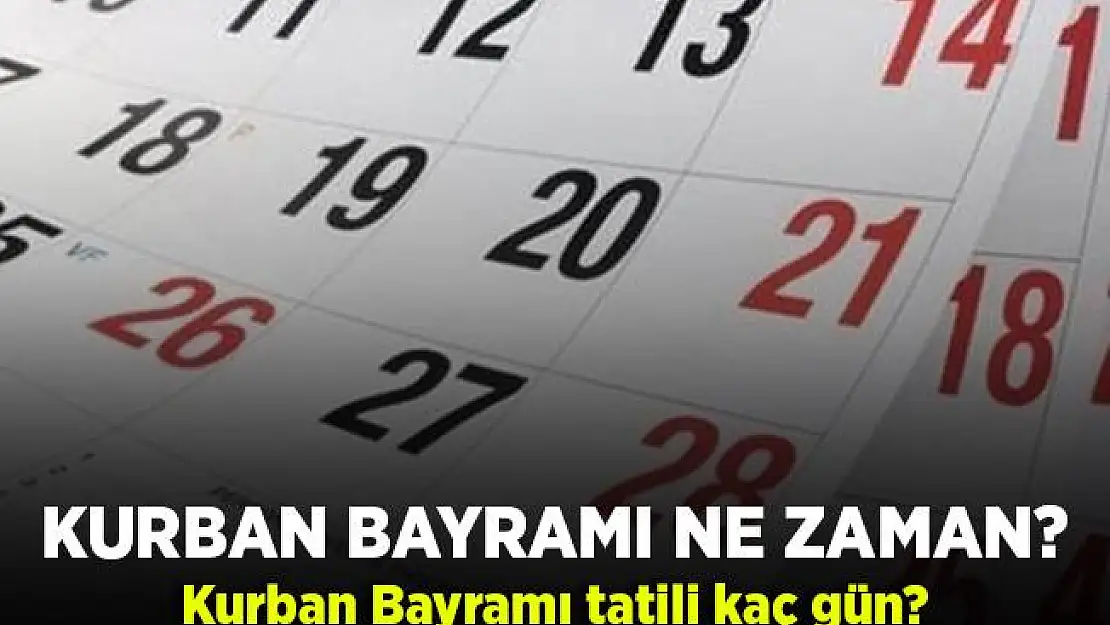 Kurban Bayramı ne zaman? 2020 Kurban Bayramı tatili kaç gün sürecek?
